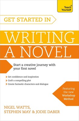 Get Started in Writing a Novel | Nigel Watts | Englisch | Taschenbuch | 2015