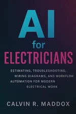 AI for Electricians: Estimating, Troubleshooting, Wiring Diagrams, and Workflow 