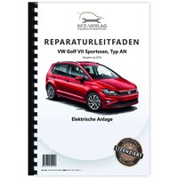 VW Golf 7 Sportsvan (18>) Elektrische Anlage Elektrik Systeme Reparaturanleitung