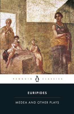 Medea and Other Plays, Euripides