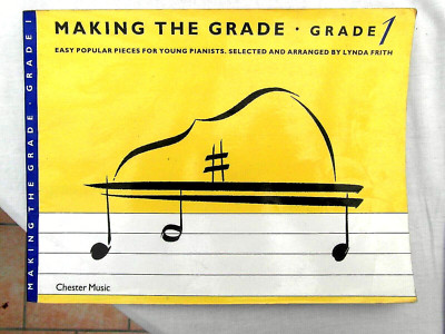 MAKING THE GRADE  GRADE 1 PIANO by Lynda Frith 1991