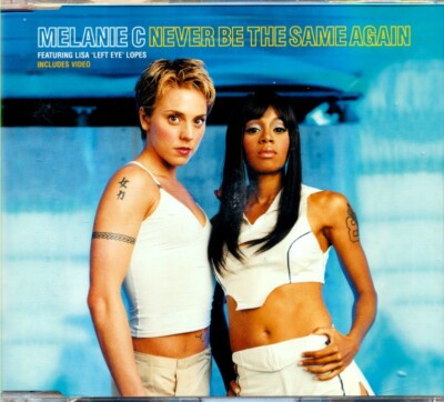 MELANIE C - NEVER BE THE SAME AGAIN