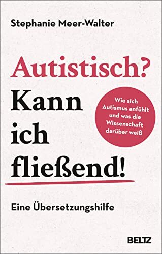 Stephanie Meer- Autistisch? Kann ich fließend!: Wie sich Auti (Copertina rigida)
