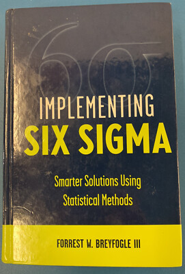 Implementing Six Sigma, F.W. Breyfogle, 1999