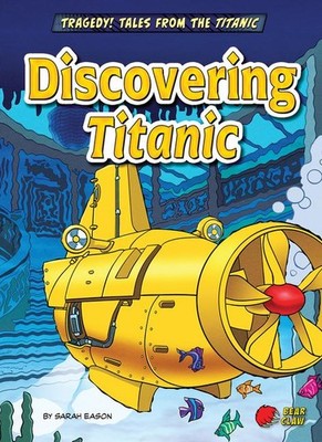 Discovering Titanic | Sarah Eason | englisch