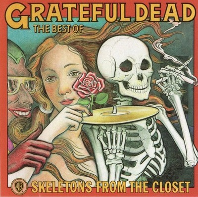 GRATEFUL DEAD-SKELETONS FROM THE CLOSET-THE BEST OF CD (TRUCKIN/SUGAR MAGNOLIA)