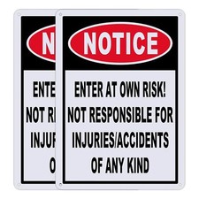 Notice Enter At Own Risk Sign 2-Pack, Not Responsible For Accidents Or Injuries