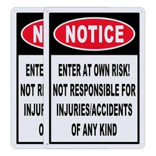 Notice Enter At Own Risk Sign 2-Pack, Not Responsible For Accidents Or Injuries 