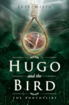 Hugo And The Bird: The Toothfairy