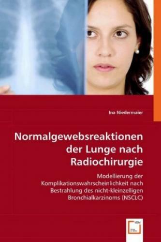 Thumbnail - Normalgewebsreaktionen Der Lunge Nach Radiochirurgie Modellierung Der