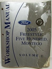 2005 Ford Freestyle Five Hundred Mercury Montego Service Manual Only Vol 1 2005 Ford Freestyle Five Hundred Mercury Montego Service Manual Only Vol 1