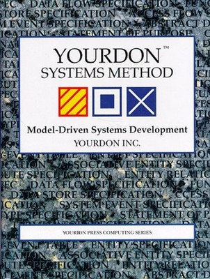 Yourdon Systems Method : Model-Driven Systems Development: Refere