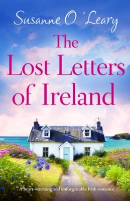 The Lost Letters of Ireland: A heart-warming and unforgettable Irish roma - GOOD