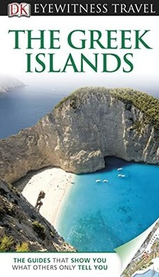 DK Eyewitness Travel Guide: The Greek Islands: Buch Dorling Kindersley