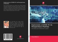 Explorando A COVID-19: As Perspectivas E PadrõEs Vinod Nikhra