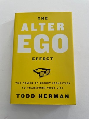 Alter Ego Effect by Todd Herman (2019, HC/DJ) 1st Edition