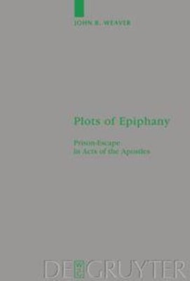 John B. Weaver | Plots of Epiphany | Buch | Englisch (2004) | XII | De Gruyter