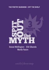 Warda Yassin Sile Sibanda Danae Wellington Spit Out the Myth (Paperback)