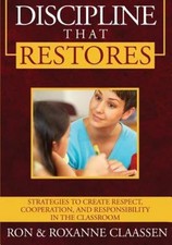 Discipline that Restores: S... 9781419699122 by Claassen, Ron, Claassen, Roxanne