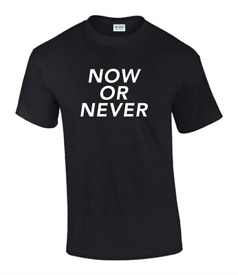 Now or Never Weihnachten Sommer Geschenkidee lustig unhöflich Herren Damen T-Shirt T0358