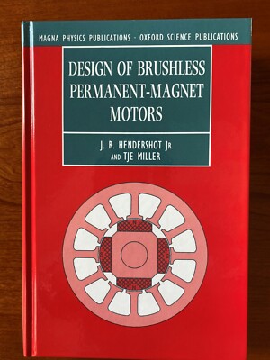 Design of Brushless Permanent-Magnet Motors, by J.R.Hendershot Jr., T.J.E.Miller