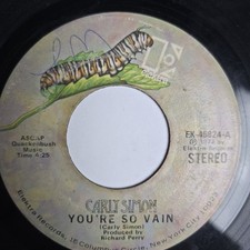 Carly Simon You're So Vain vinyl 45 7'' single electra EK-45824 Carly Simon You're So Vain vinyl 45 7'' single electra EK-45824