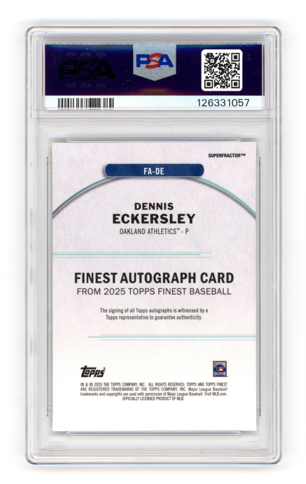 Dennis Eckersley 2025 Topps Finest SUPERFRACTOR ON-CARD AUTO 1/1 PSA 9 HOF view 3