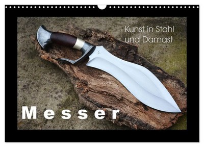Heribert Saal | Kunst in Stahl und Damast - M e s s e r (Wandkalender 2026...