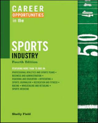 Career Opportunities in the Sports Industry (Career Opportunities (Paperback)) 