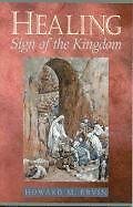 HEALING: SIGN OF THE KINGDOM (RECENT RELEASES) By Howard M. Ervin Mint Condition