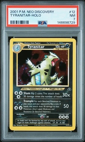 2001 POKEMON NEO DISCOVERY #12 TYRANITAR-HOLO PSA 7