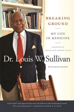 Breaking Ground: My Life in Medicine by Sullivan