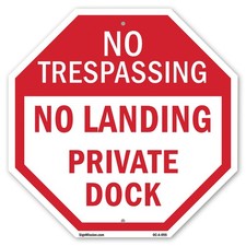 No Trespassing No Landing Private Octagon Sign Weather Resistant Made in the USA