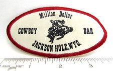 Vintage Million Dollar Cowboy Bar Jacket Patch Jackson Hole Wyoming Since 1937