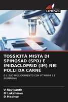 V. Ravikanth (U. A.) | TossicitÀ Mista Di Spinosad (Spd) E Imidacloprid (Im)...