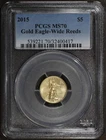 2015 (MS70) 1/10th oz American Gold Eagle $5 PCGS - Wide Reeds
