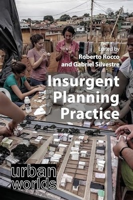 Insurgent Planning Practice by Roberto Rocco NEW BOOK