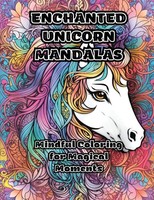 Enchanted Unicorn Mandalas | Mindful Coloring For Magical Moments | Colorzen