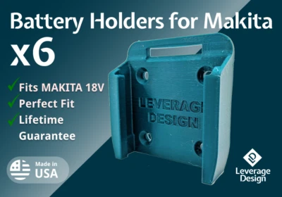 LEVERAGE DESIGN 6 Pack Makita 18V Battery Mounts / Holders - MADE IN USA