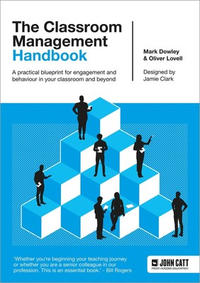 The Classroom Management Handbook: A practical blueprint for engagement and...