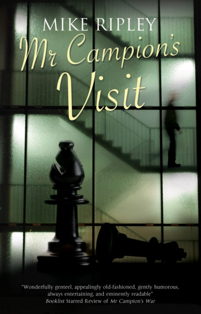 Mr Campion's Visit by Mike  Ripley (Hardback Book)
