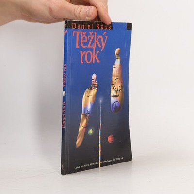 Těžký rok  |  Daniel Raus