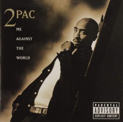 2Pac - Me Against The Worldexplicit_lyrics