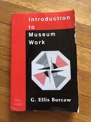Introduction to Museum Work (American Association for State and Local H