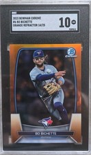 2023 Bowman Chrome BO BICHETTE 14/25 ORANGE Refractor Blue Jays SGC 10