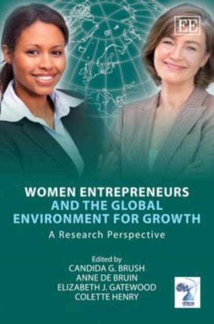 Women Entrepreneurs and the Global Environment f – A Research Perspective Brush