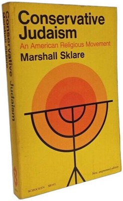 Conservative Judaism: An American Religious Movement | Sklare Marshall | Guter Zustand
