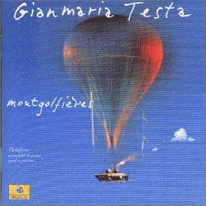 GIANMARIA TESTA - Montgolfieres - CD - Import - **Mint Condition**