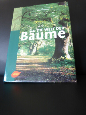 Die Welt der Bäume Rudolf Wittmann