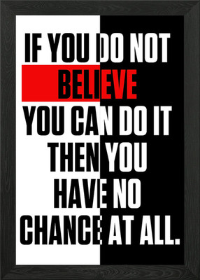 If you do not believe you gerahmtes Wandbild Poster Leinwanddruck Bild